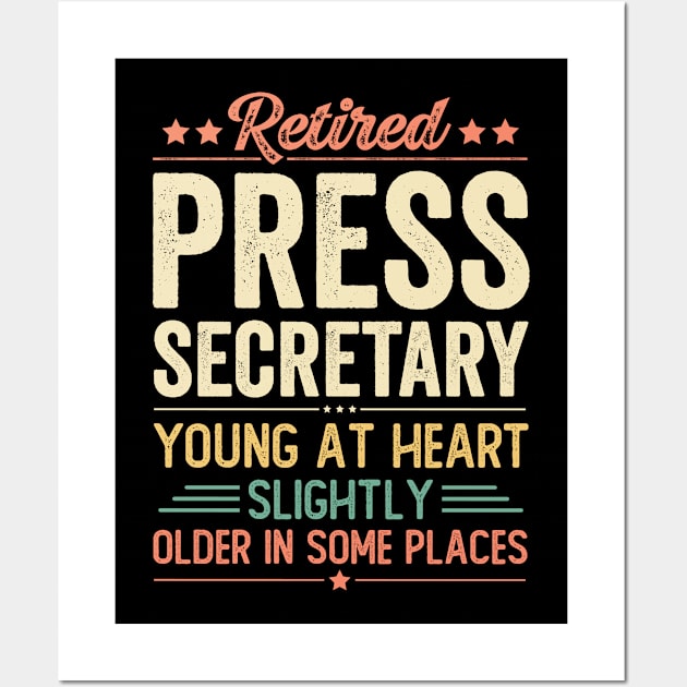 Retired Press Secretary Wall Art by Stay Weird